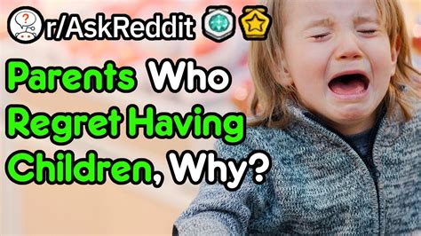 regretful parents reddit|parents regret having kids video.